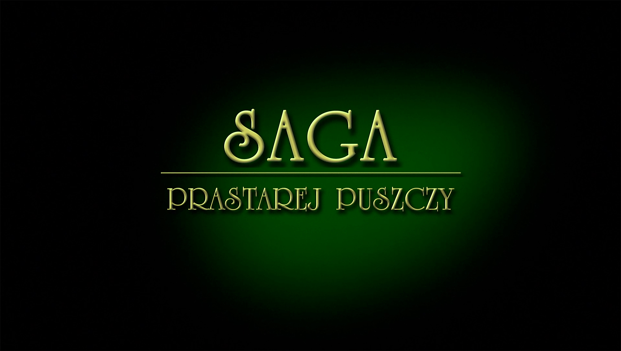 Kadr tytułowy serii Saga prastarej puszczy.